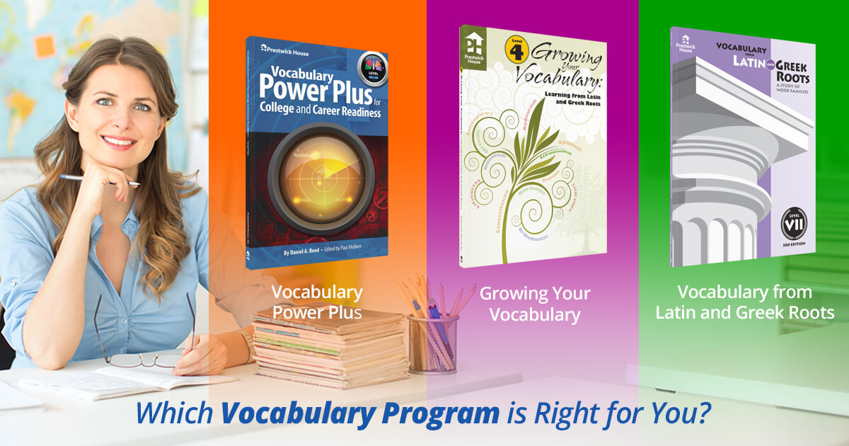 Choosing the Right Vocabulary Program Prestwick House